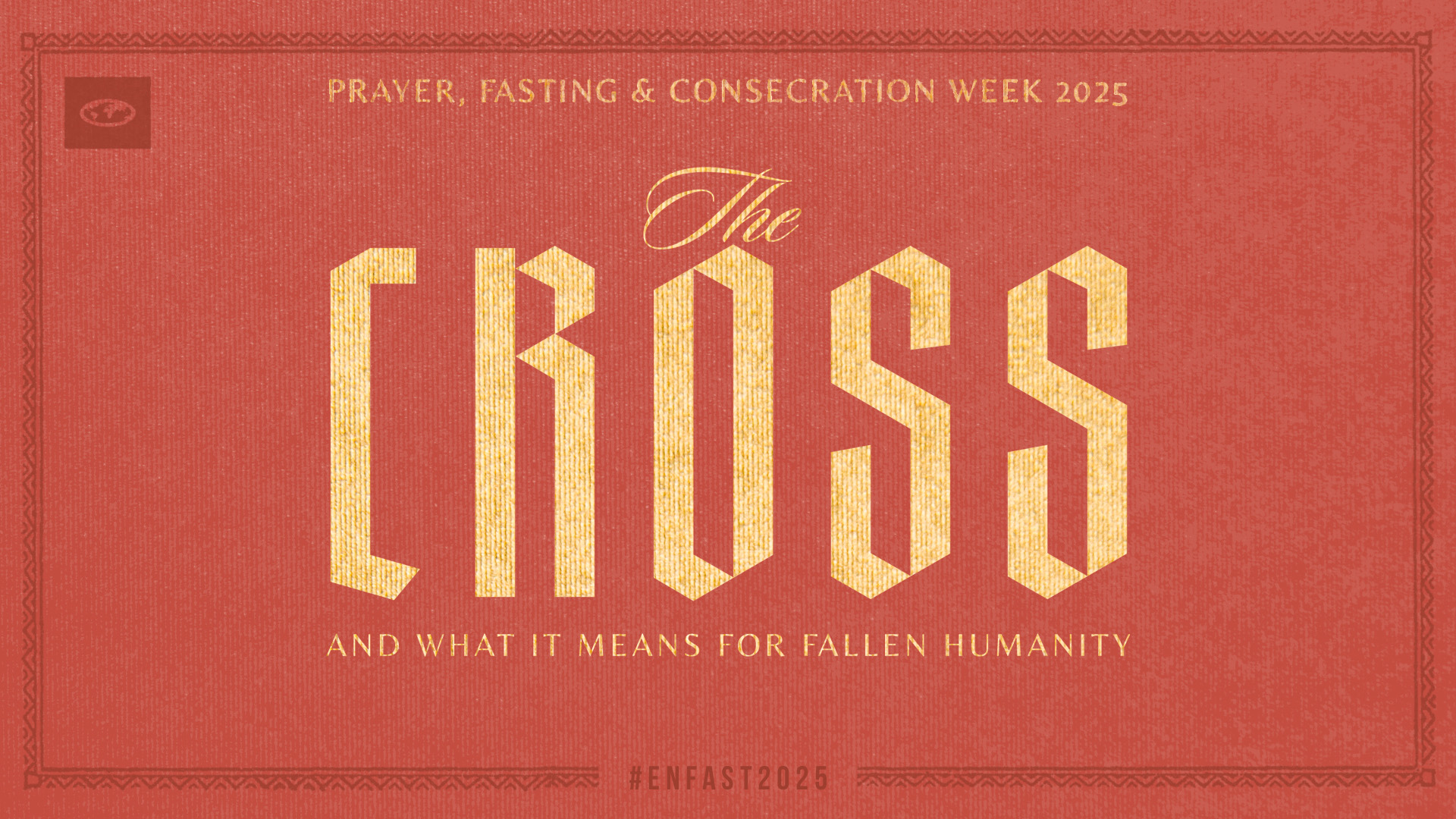 Prayer and Fasting 2025 The Cross Hashtag Every Nation GTA