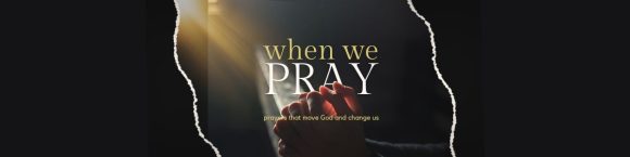 When We Pray: A Prayer for Grace