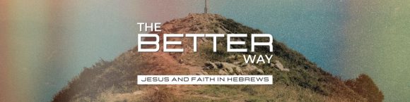 The Better Way: The Better Word