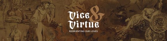 Vice & Virtue: Lust Vice & Virtue: Lust